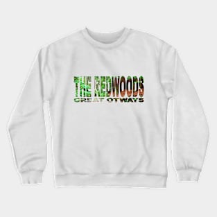 THE REDWOODS - Great Otway NP - Victoria Australia Crewneck Sweatshirt